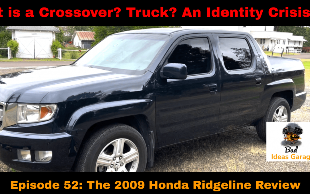 2009 Honda Ridgeline review – is this Honda a REAL truck? Or just a rolling identity crisis?